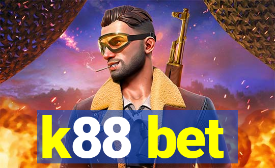 k88 bet